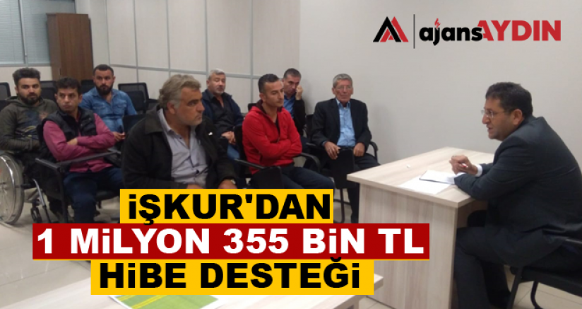 İŞKUR'dan 1 milyon 355 bin TL hibe desteği