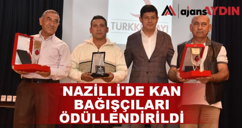 Nazilli'de kan bağışçıları ödüllendirildi