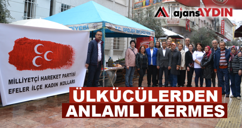 ÜLKÜCÜLERDEN ANLAMLI KERMES