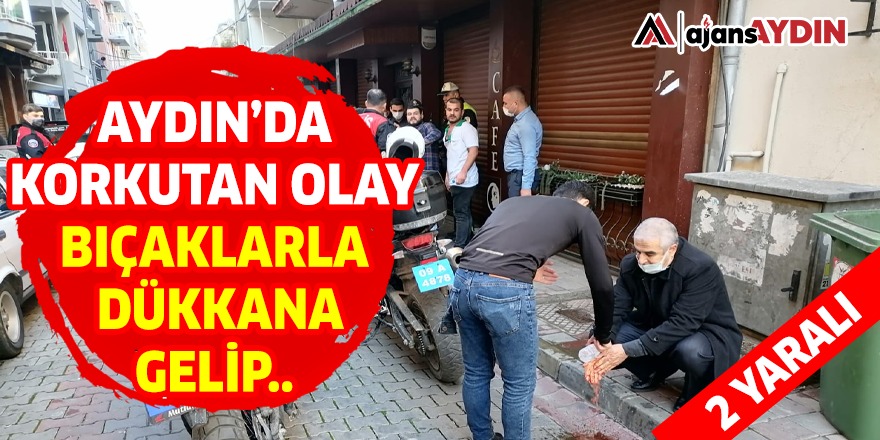 AYDIN'DA KORKUTAN OLAY