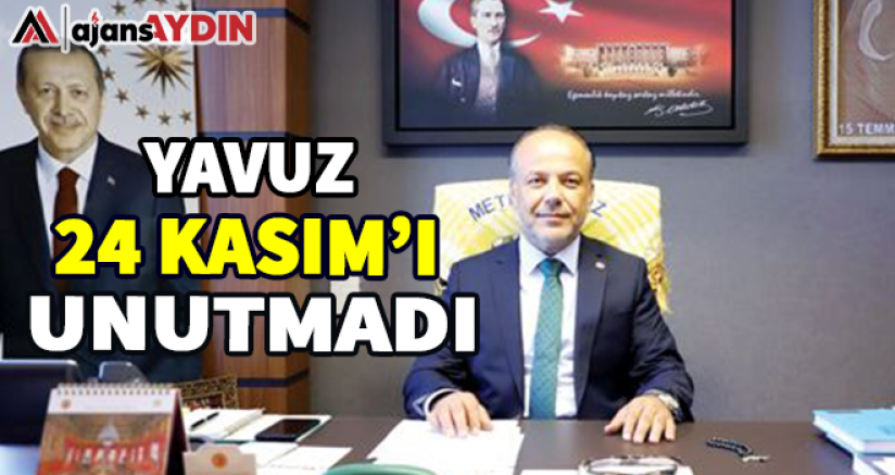 AK Partili Yavuz 24 Kasım'ı Unutmadı