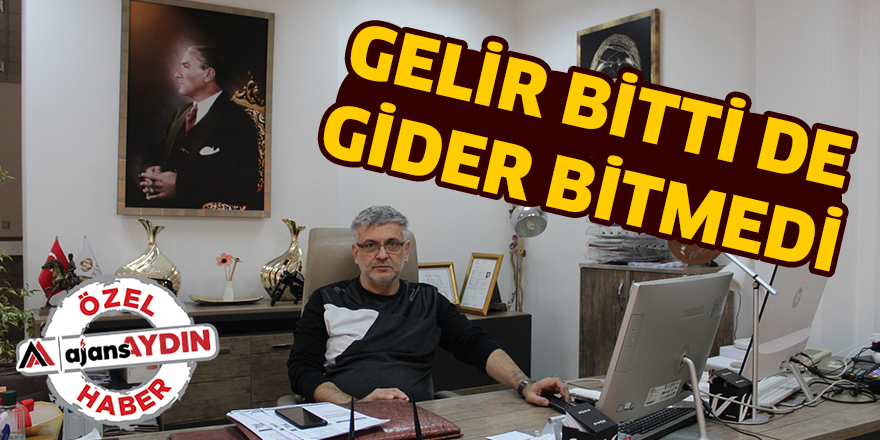 GELİR BİTTİ DE GİDER BİTMEDİ