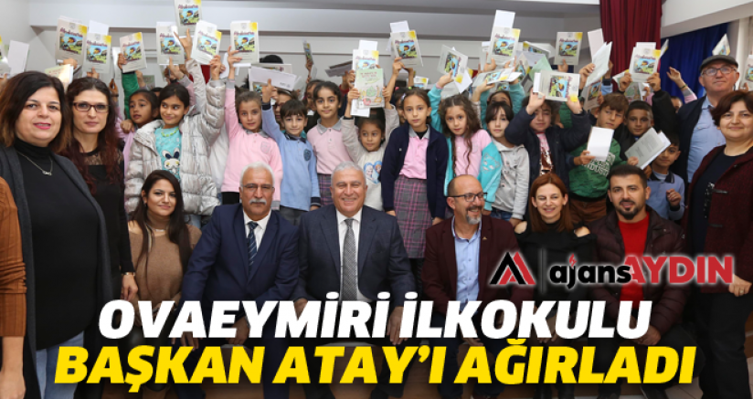 OVAEYMİRİ İLKOKULU BAŞKAN ATAY’I AĞIRLADI