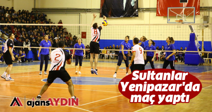 Sultanlar Yenipazar'da maç yaptı