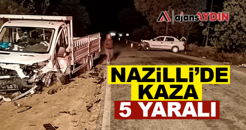Nazilli'de kaza: 5 yaralı