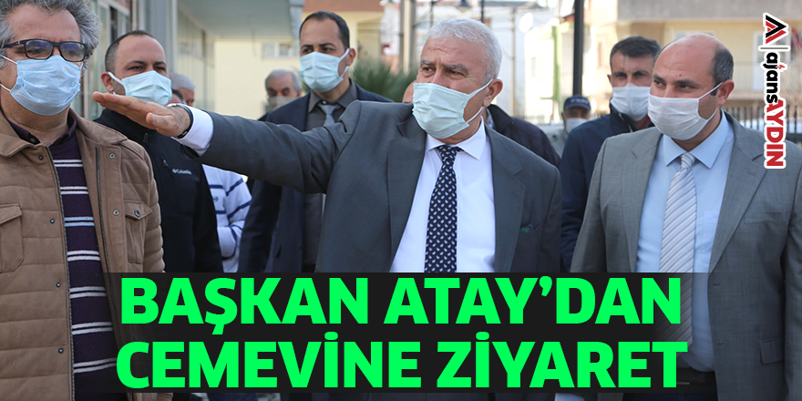 BAŞKAN ATAY’DAN CEMEVİNE ZİYARET
