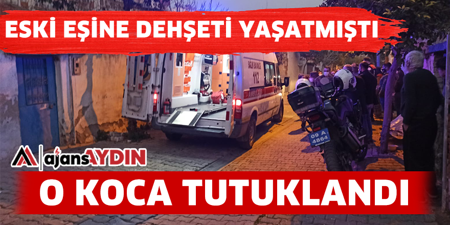 O KOCA TUTUKLANDI