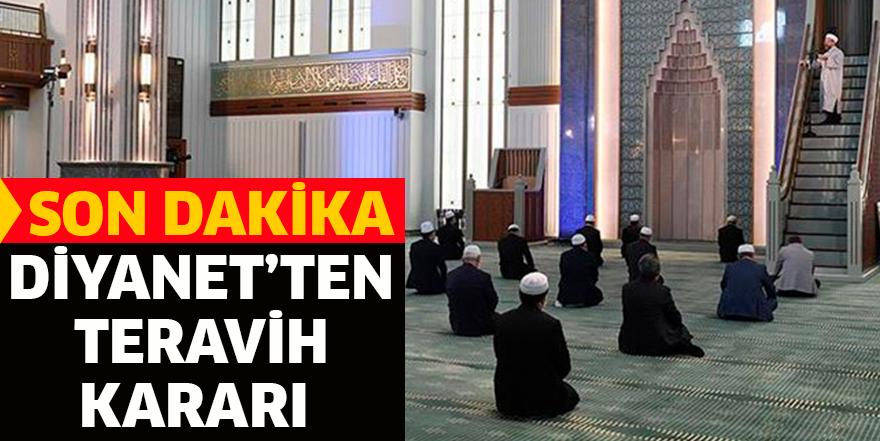 DİYANET’TEN TERAVİH KARARI