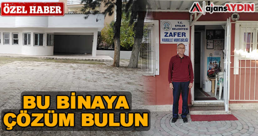 BU BİNAYA ÇÖZÜM BULUN
