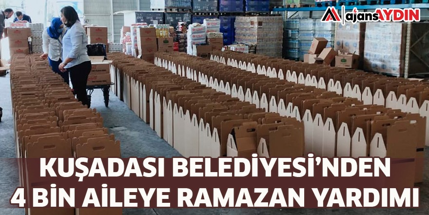 KUŞADASI BELEDİYESİ’NDEN 4 BİN AİLEYE RAMAZAN YARDIMI
