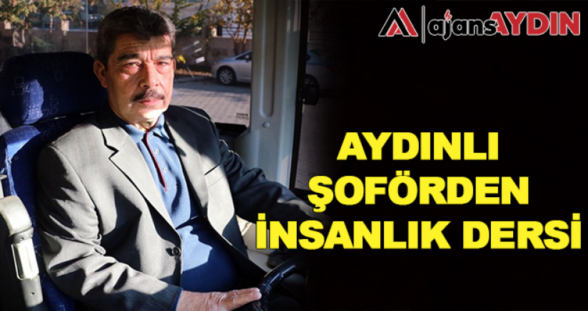 Aydınlı Şoförden İnsanlık Dersi