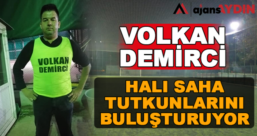 Halı saha tutkunlarını buluşturuyor