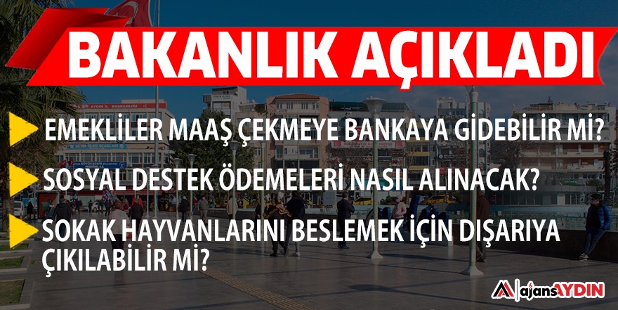 BAKANLIK TAM KAPANMA SÜRECİ HAKKINDA MERAK EDİLENLERİ CEVAPLADI