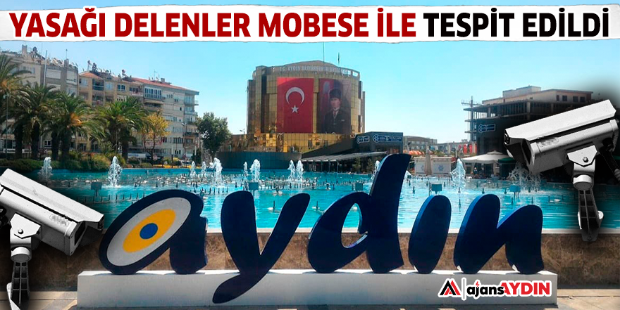 YASAĞI DELENLER MOBESE İLE TESPİT EDİLDİ
