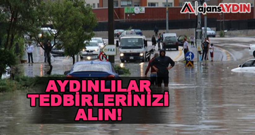 Aydınlılar tedbirlerinizi alın