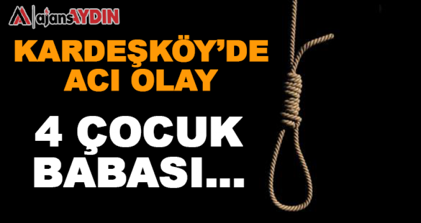 Kardeşköy'de acı olay