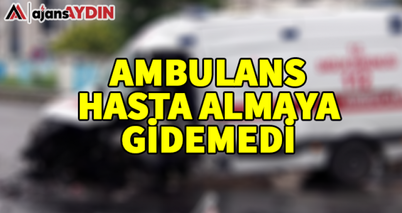 Ambulans hasta almaya gidemedi